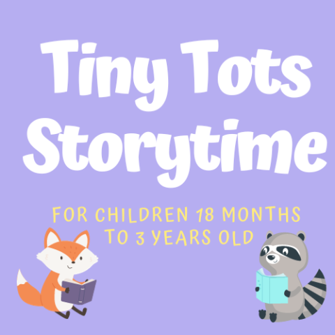 A fox and a raccoon with the words Tiny Tots Storytime