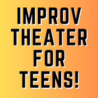 Improv Theater for Teens