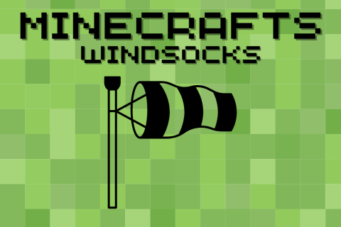 Minecrafts: Windsocks