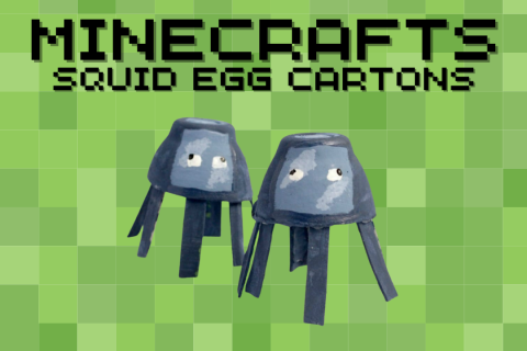 Minecrafts: Squid Egg Cartons