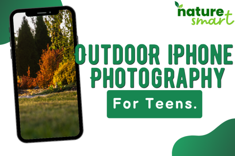 Outdoor photography for teens. 