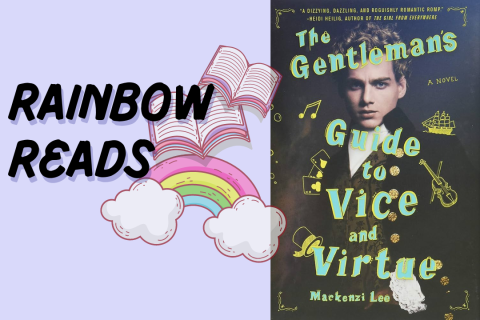 Rainbow Reads with book cover the gentleman's guide to virtue & vice