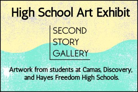 High School Art Exhibit - Second Story Gallery