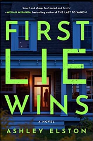 Book cover of First Lie Wins by Ashley Elston