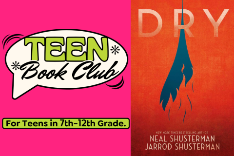 Teen Book Club logo pictured on the left and the book cover in red for Neal Shusterman's "Dry" on the right