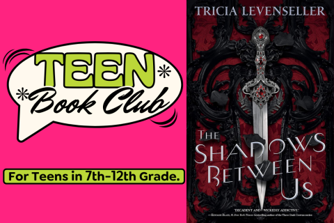 Teen Book Club logo on the left side with the cover of Tricia Levenseller's "The Shadows Between Us" on the right