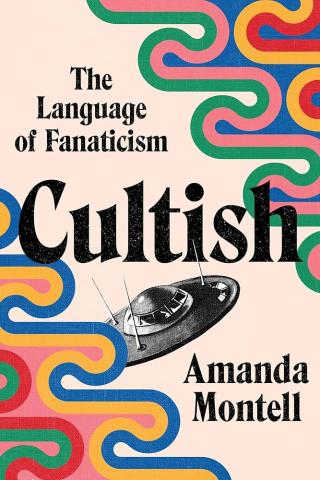 Book cover of Cultish by Amanda Montell