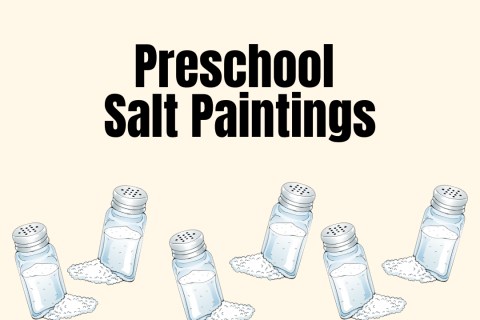 Text Preschool Salt Paintings with several salt shakers at the bottom