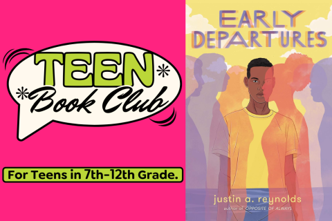 Teen book club logo on the left, with the cover of Justin A. Reynolds' Early Departures on the right.