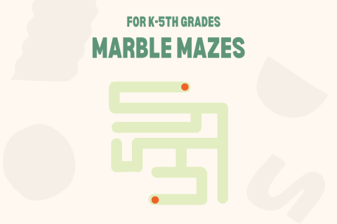 Marble Mazes for K-5th grades with a picture of a green drawing of a maze