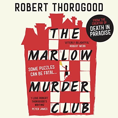 The Marlow Murder Club by Robert Thorogood