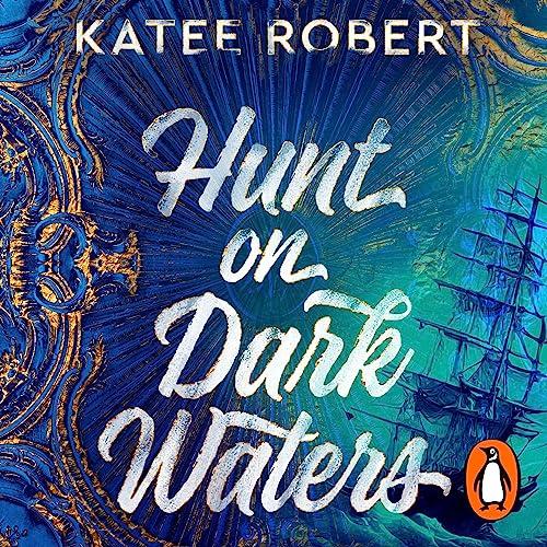 Hunt on Dark Waters by Katee Robert