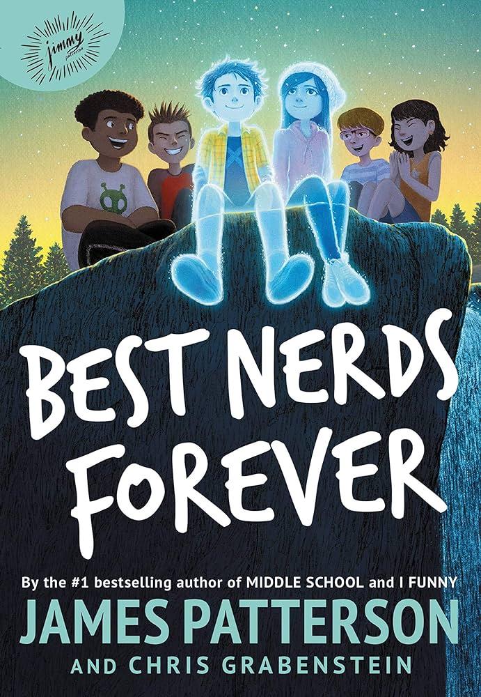 book cover of Best Nerds Forever by James Patterson and Chris Grabenstein