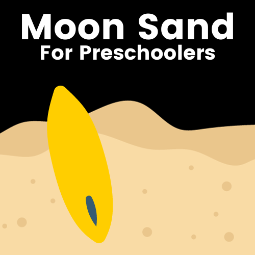 Moon Sand for Preschoolers