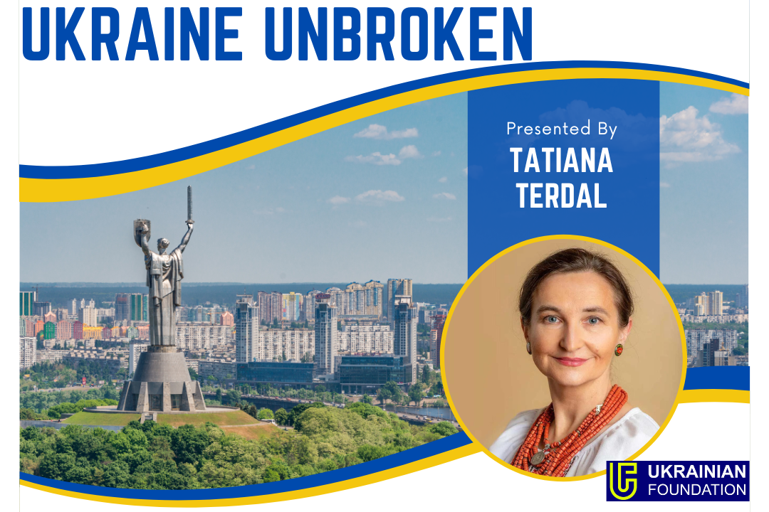 Ukraine Unbroken presented by Tatiana Terdal