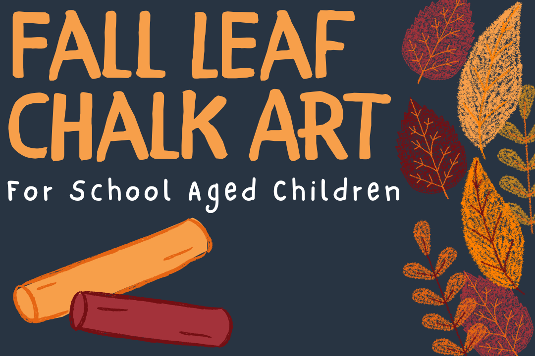 Fall Leaf Chalk Art text with fall leaves in red and orange on the right side.