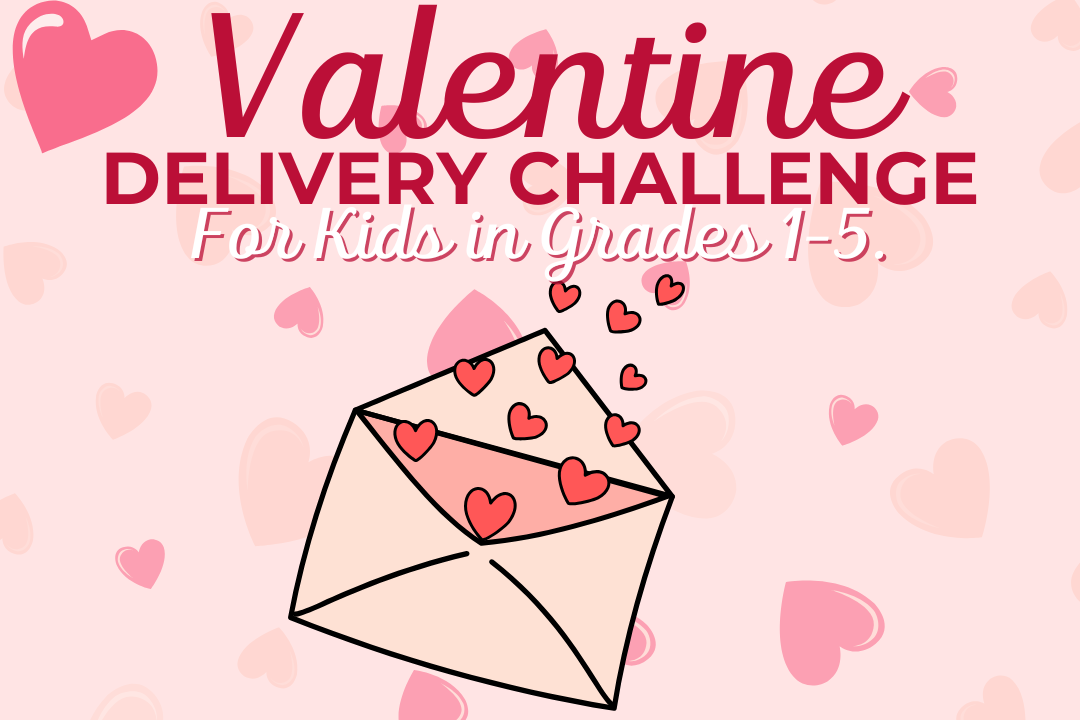 Valentine Delivery Challenge in Pink text with an envelope and hearts coming out of it below.