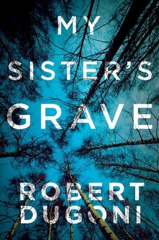 Book cover of My Sister's Grave by Robert Dugoni