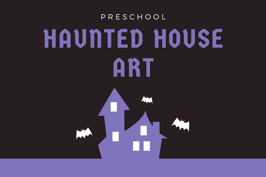 Purple text Preschool Haunted House Art with a graphic of a purple house and bats