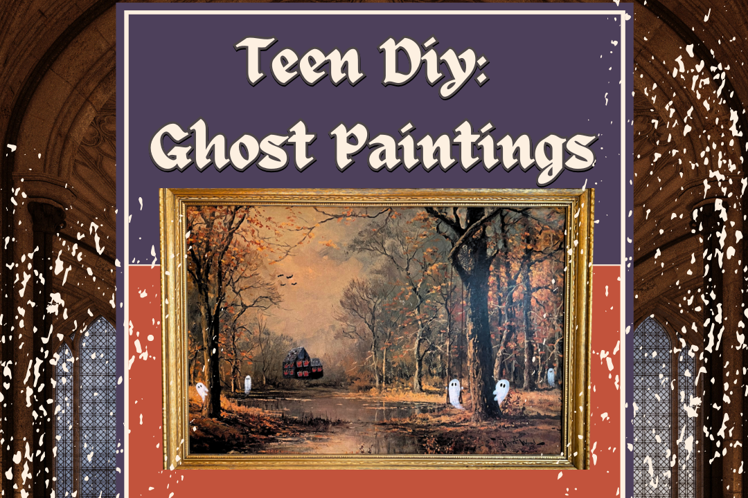painting with ghosts and text Teen DIY: Ghost Paintings