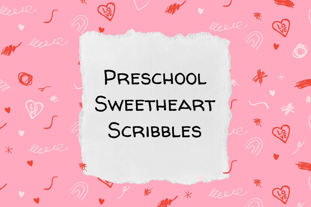 Text Preschool Sweetheart Scribbles
